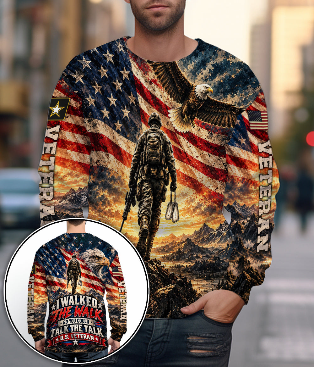 I Walked The Walk So You Could Talk The Talk Veteran American Flag Eagle 3D All Over Print T-Shirt And Hoodie