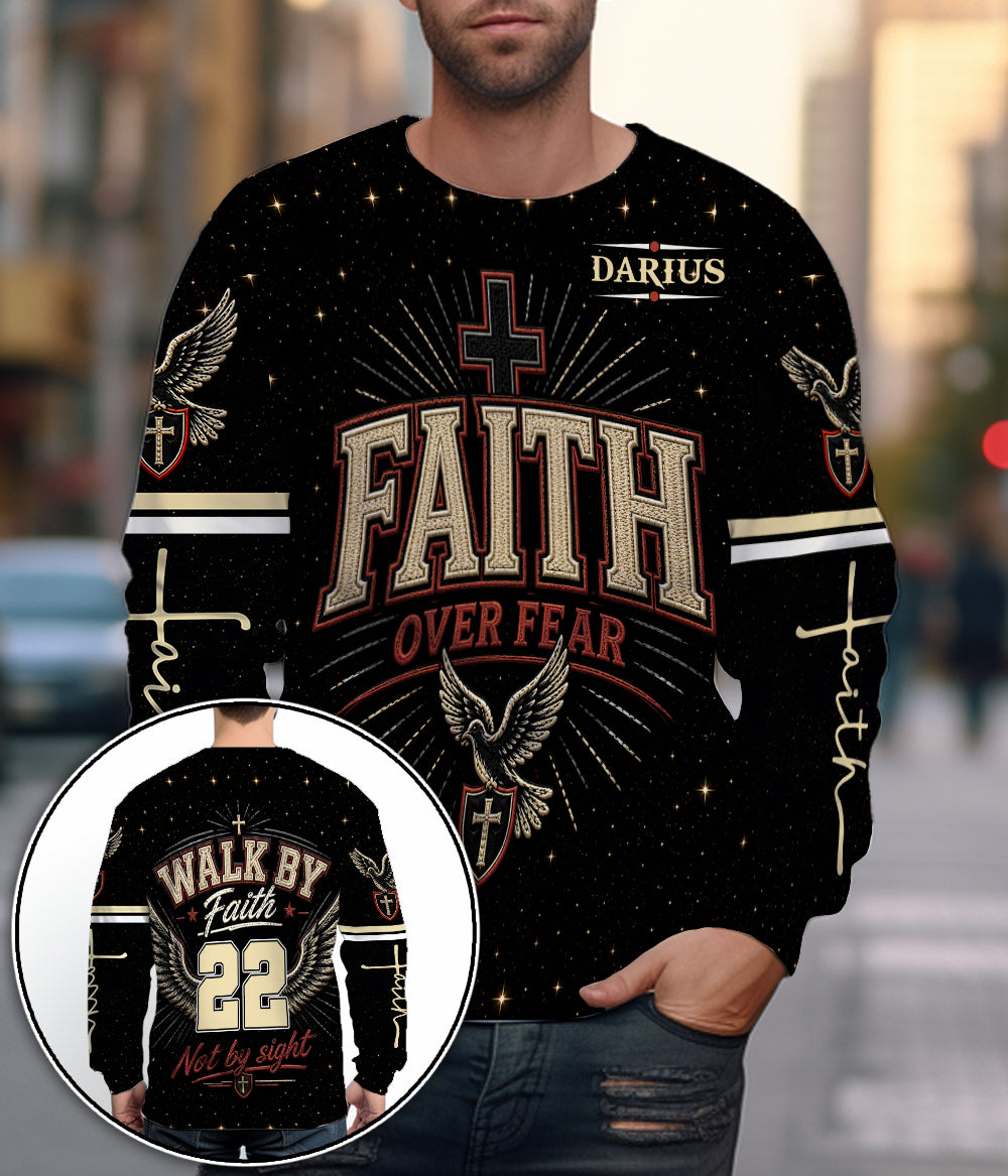 Personalized Christian Faith Over Fear Walk By Faith Not By Sight 3D All Over Print T-Shirt And Hoodie