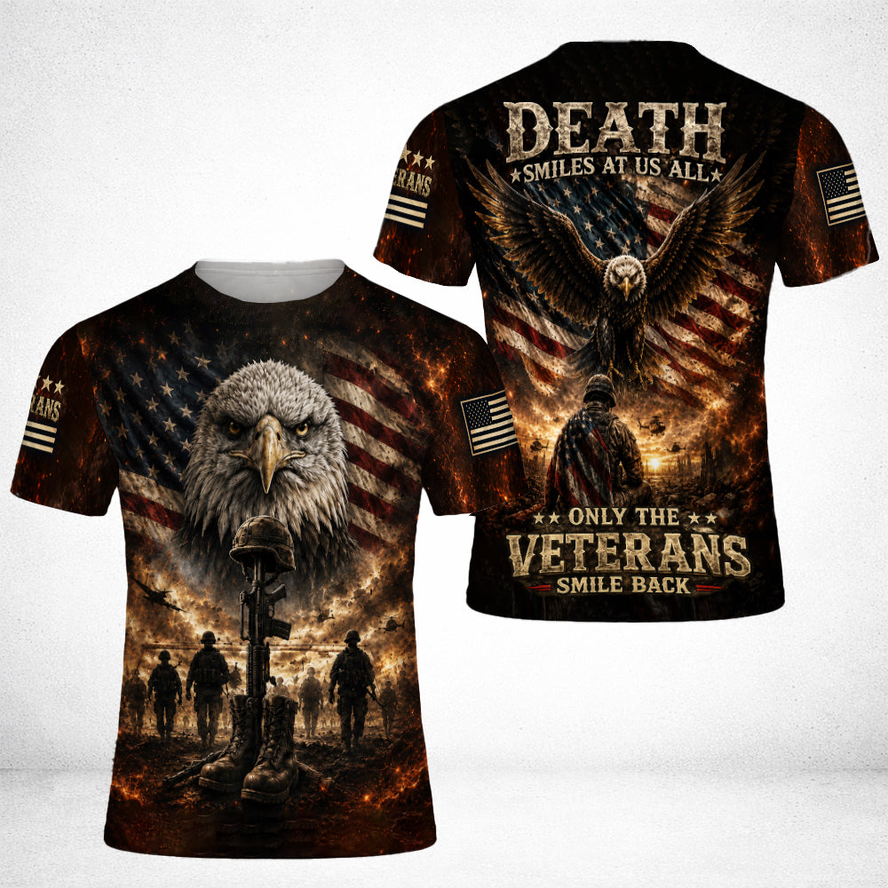 Death Smiles At Us All Only The Veterans Smile Back Eagle American Flag 3D All Over Print T-Shirt And Hoodie