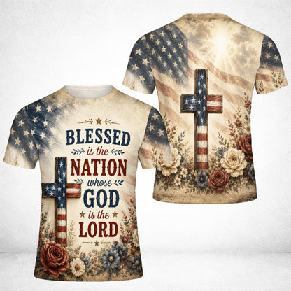 Blessed Is The Nation Whose God Is The Lord Christian Patriotic American Flag Cross 3D All Over Print T-Shirt And Hoodie