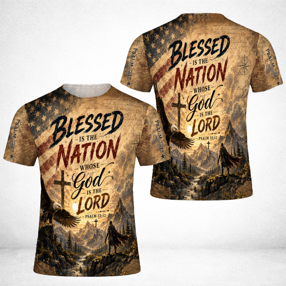 Blessed Is The Nation Whose God Is The Lord Psalm 33:12 Christian American Flag 3D All Over Print T-Shirt And Hoodie