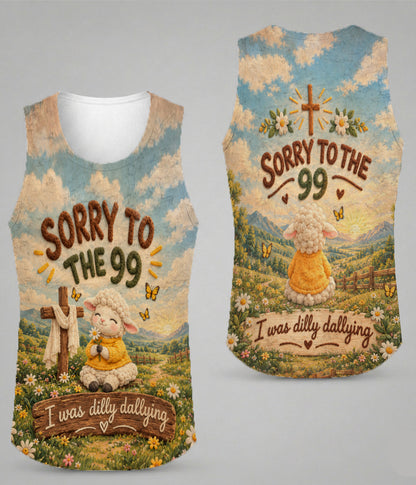 Sorry To The 99 I Was Dilly Dallying Christian Sheep Funny 3D All Over Print T-Shirt And Hoodie