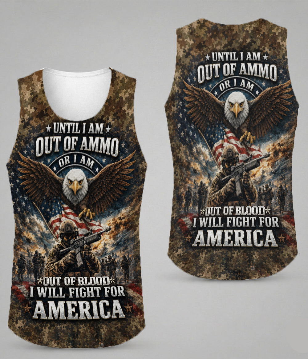 Until I Am Out of Ammo or Out of Blood I Will Fight for America 3D All Over Print T-Shirt And Hoodie