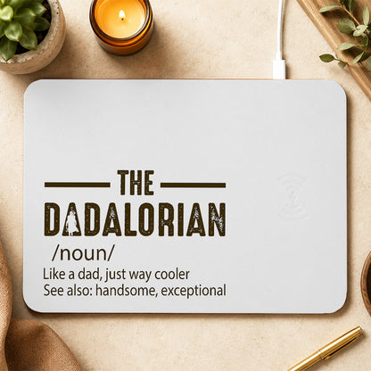The Dadalorian Definition Like A Dad Just Way Cooler Leather Charging Mat