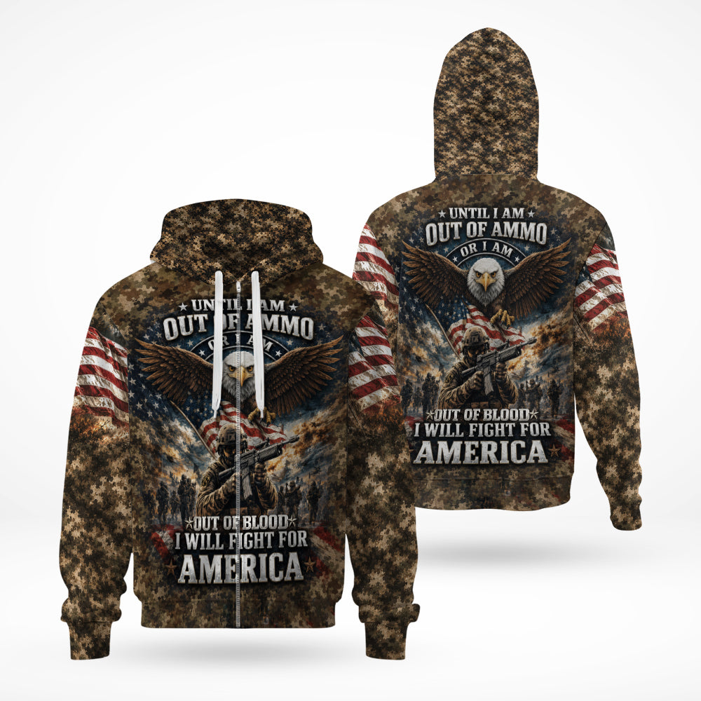 Until I Am Out of Ammo or Out of Blood I Will Fight for America 3D All Over Print T-Shirt And Hoodie