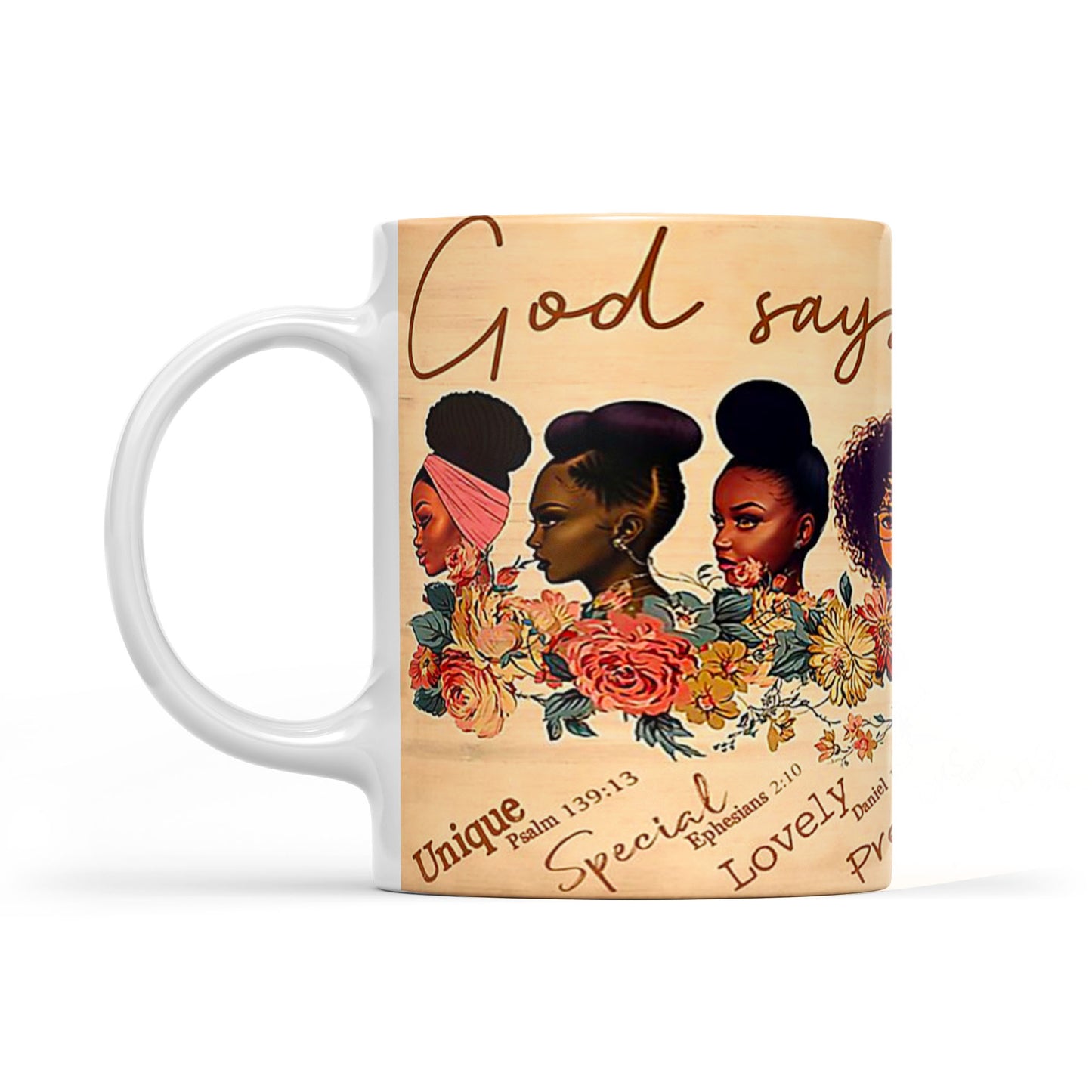 Black Girls God says you are unique special lovely precious strong chosen forgiven White Edge-to-Edge Mug