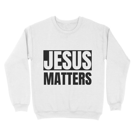 Jesus Matters Standard Crew Neck Sweatshirt