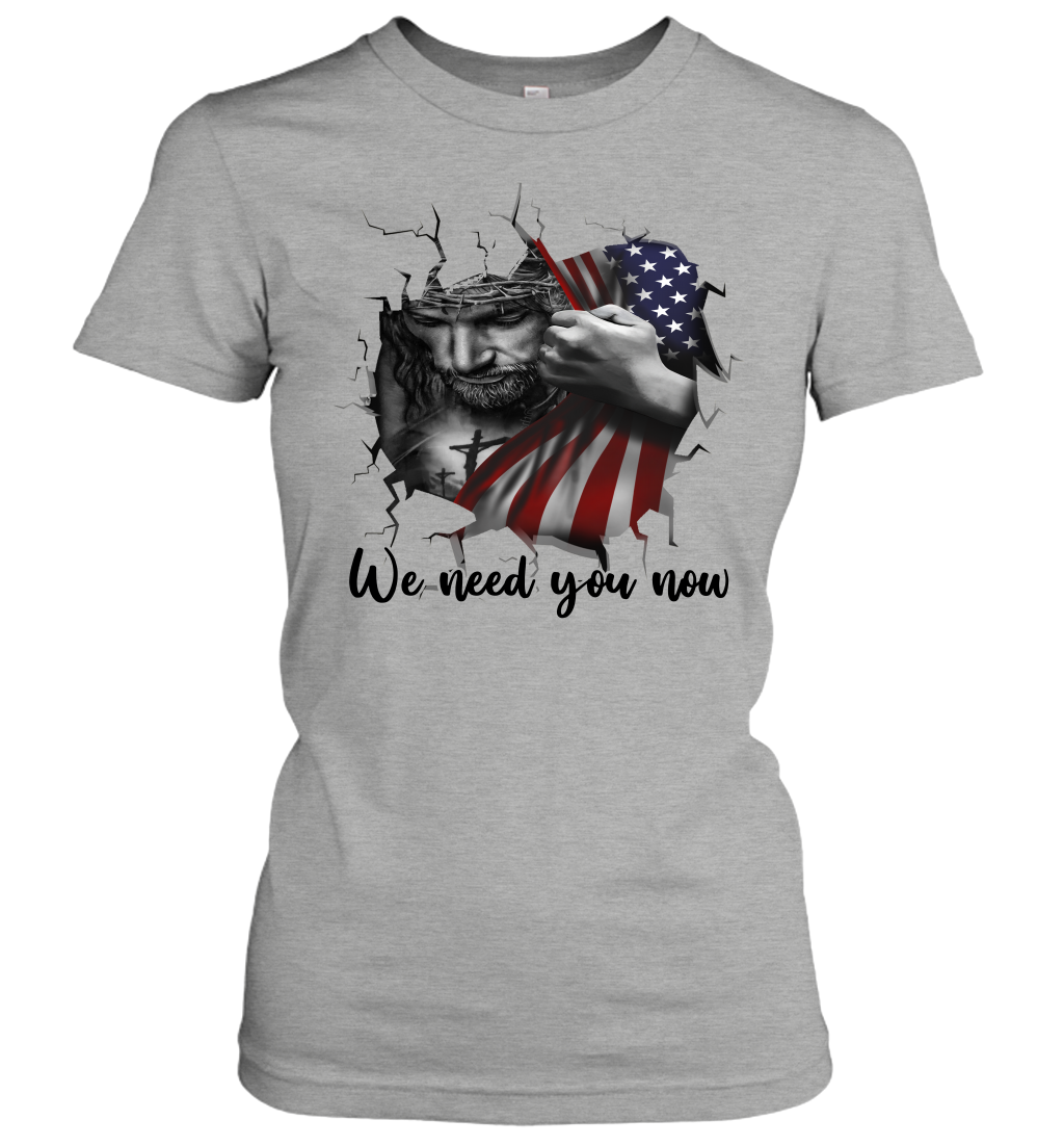 God We Need You Now Women's T-Shirt