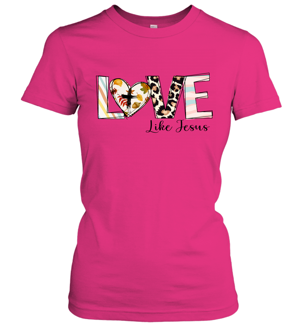 Love Like Jesus Women's T-Shirt