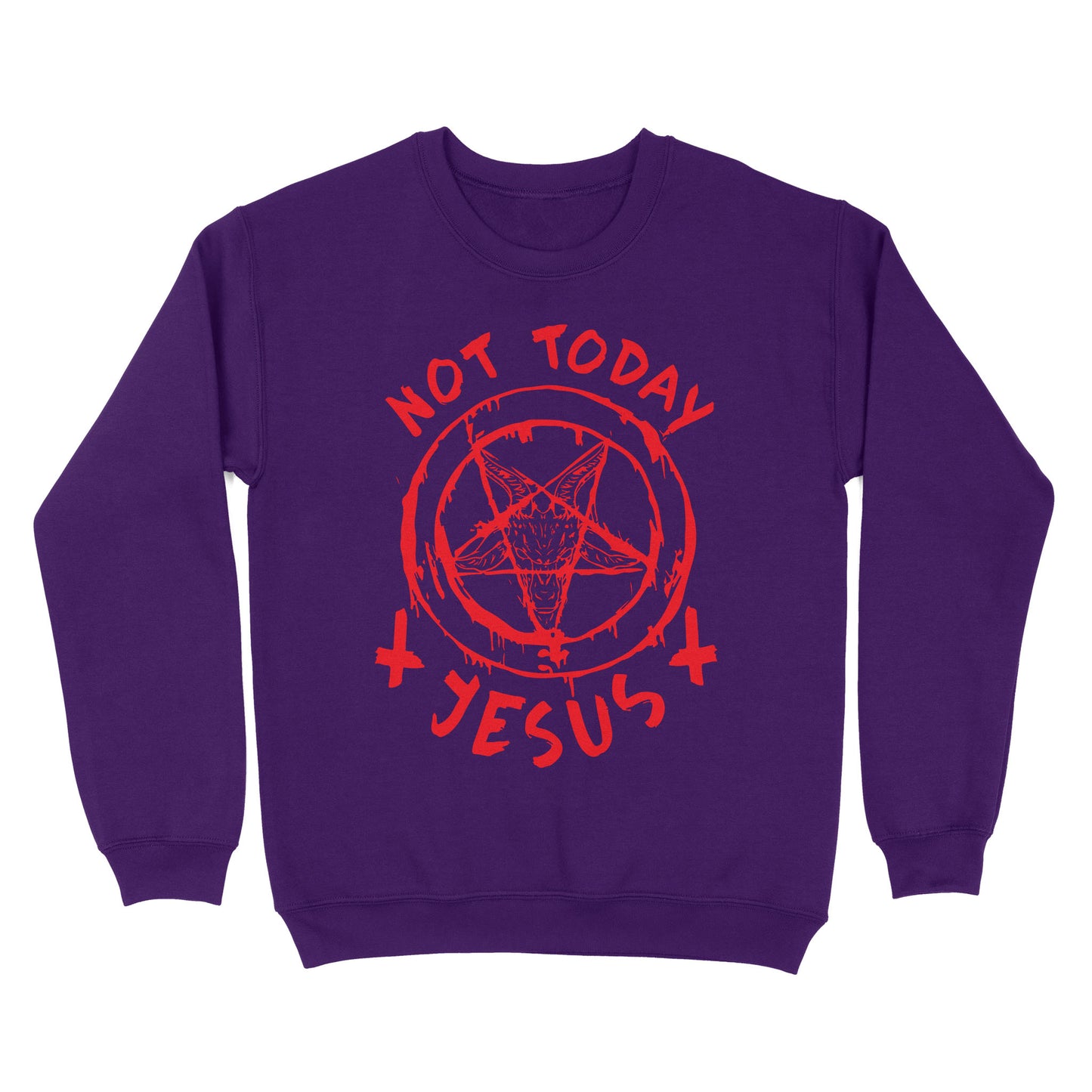 not today Jesus - Satan symbol Standard Crew Neck Sweatshirt