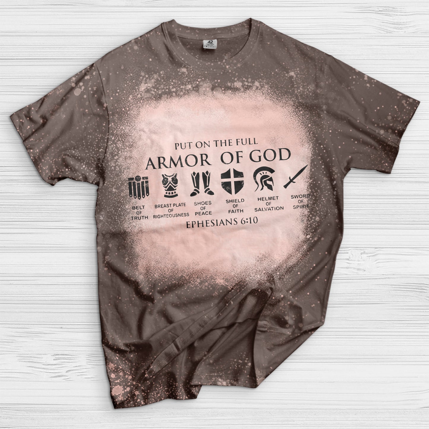 Put on The Full Armor of God Bleached T-Shirt