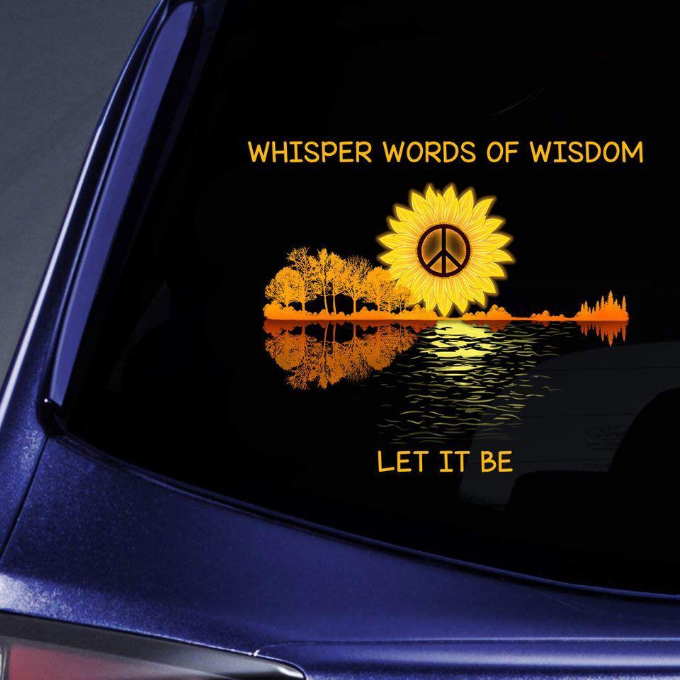 Whisper Words Of Wisdom Let It Be Sticker Decal Car
