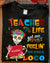 Personalized Custom Name Teacher Life Got Me Feelin' Un Poco Loco T-shirt