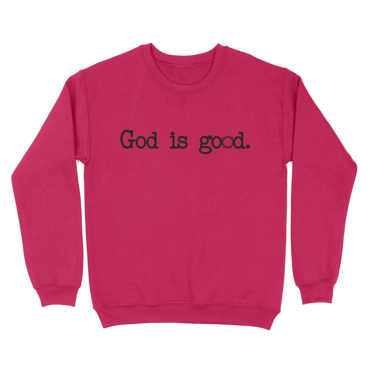 God is good - Standard Crew Neck Sweatshirt