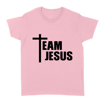 Christian Shirts, Faith T-shirt, Religious Shirt, Christian Tees, Jesus Shirt, Christian Shirts for Women and Men, Team Jesus Standard Women's T-shirt