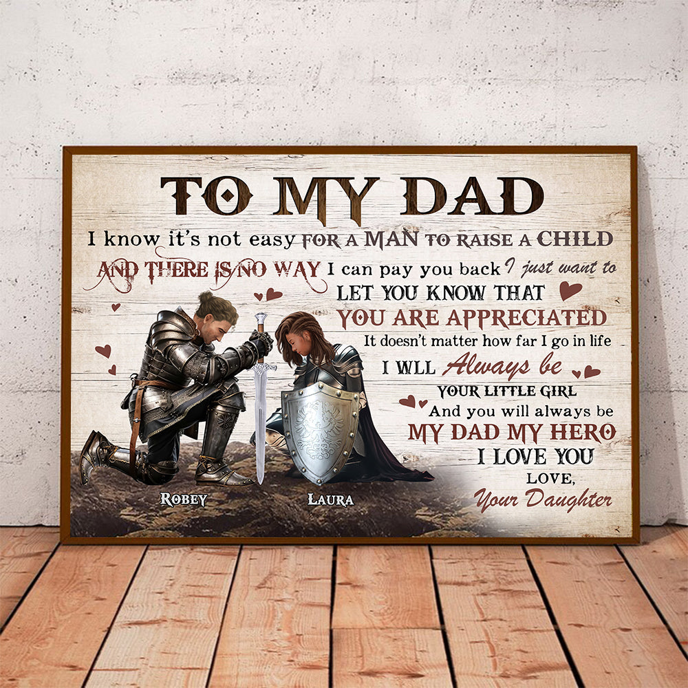 Personalized Dad And Daughter Warrior Of God To My Dad It Is Not Easy To Raise A Child Poster Canvas