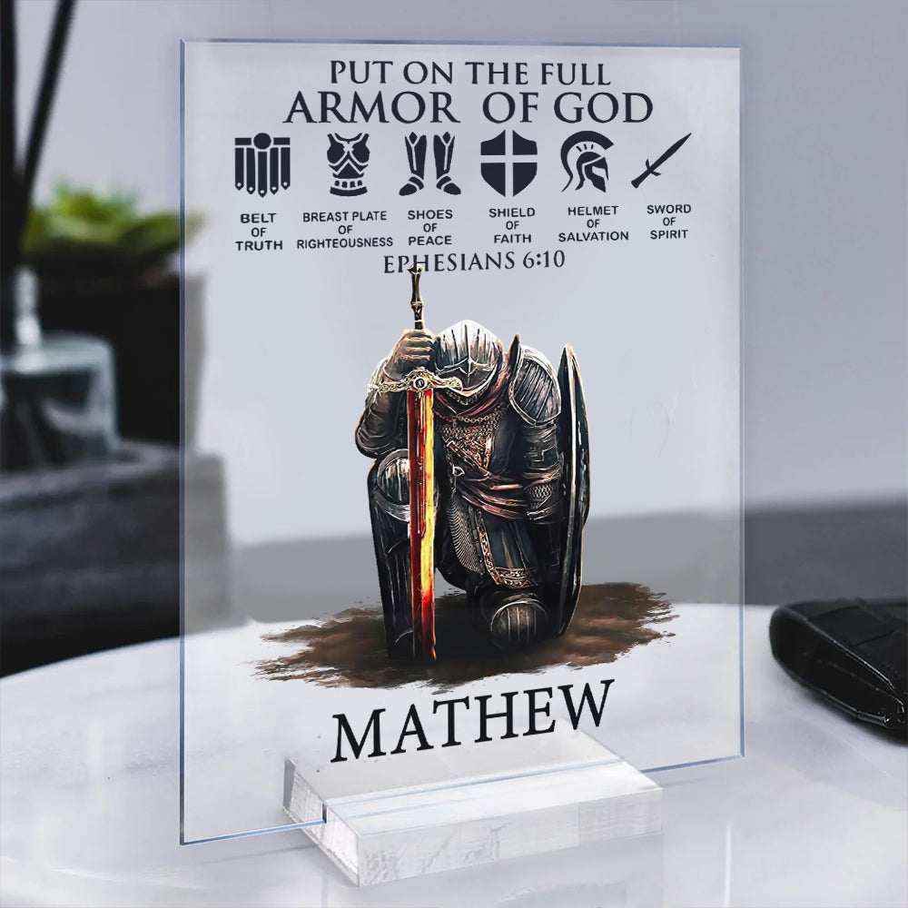 Personalized Custom Name Man Warrior Of God Put On The Full Armor of God Ephesians 6-10 Acrylic Plaque