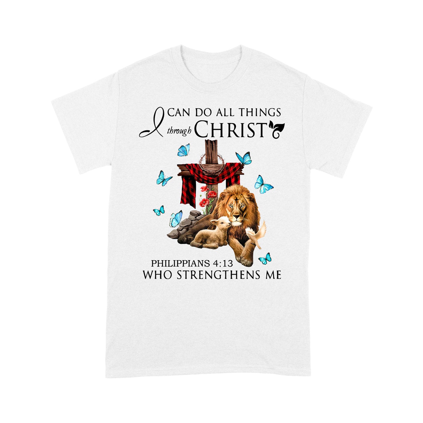 I Can Do All Thing Christ Jesus Lion and Lamb Dove T-Shirt