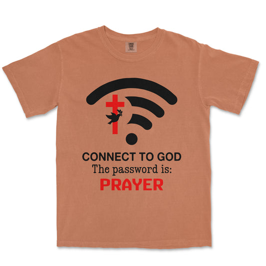 Connect To God The Password Is Prayer Unisex Comfort Colors® 1717 Heavyweight T-Shirt