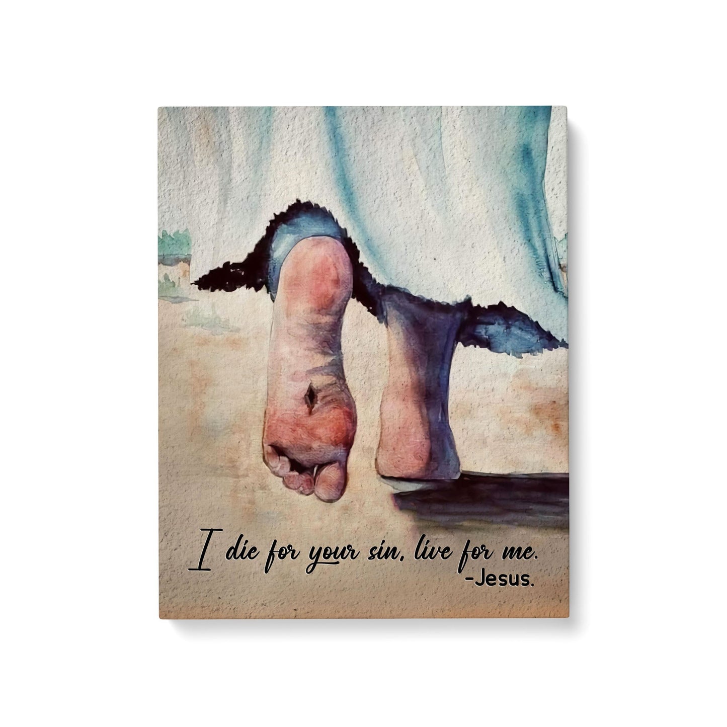 I Die For Your Sin Live For Me Jesus Feet Canvas