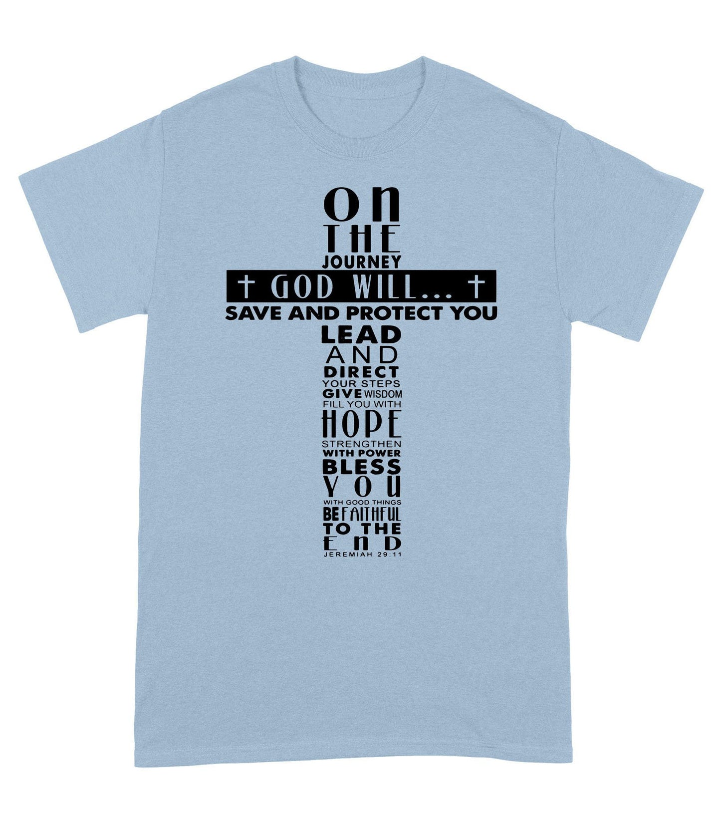 On the Journey God Will Standard T-Shirt