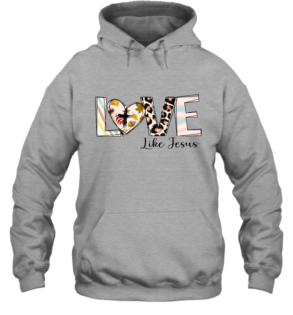 Love Like Jesus Hoodie