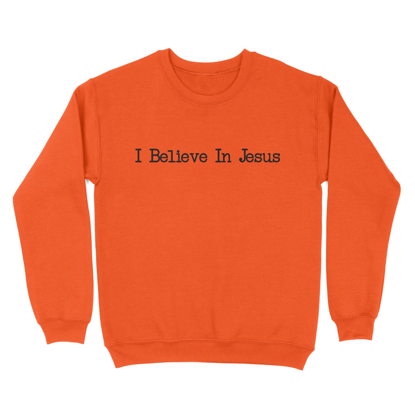 I Believe In Jesus - Standard Crew Neck Sweatshirt