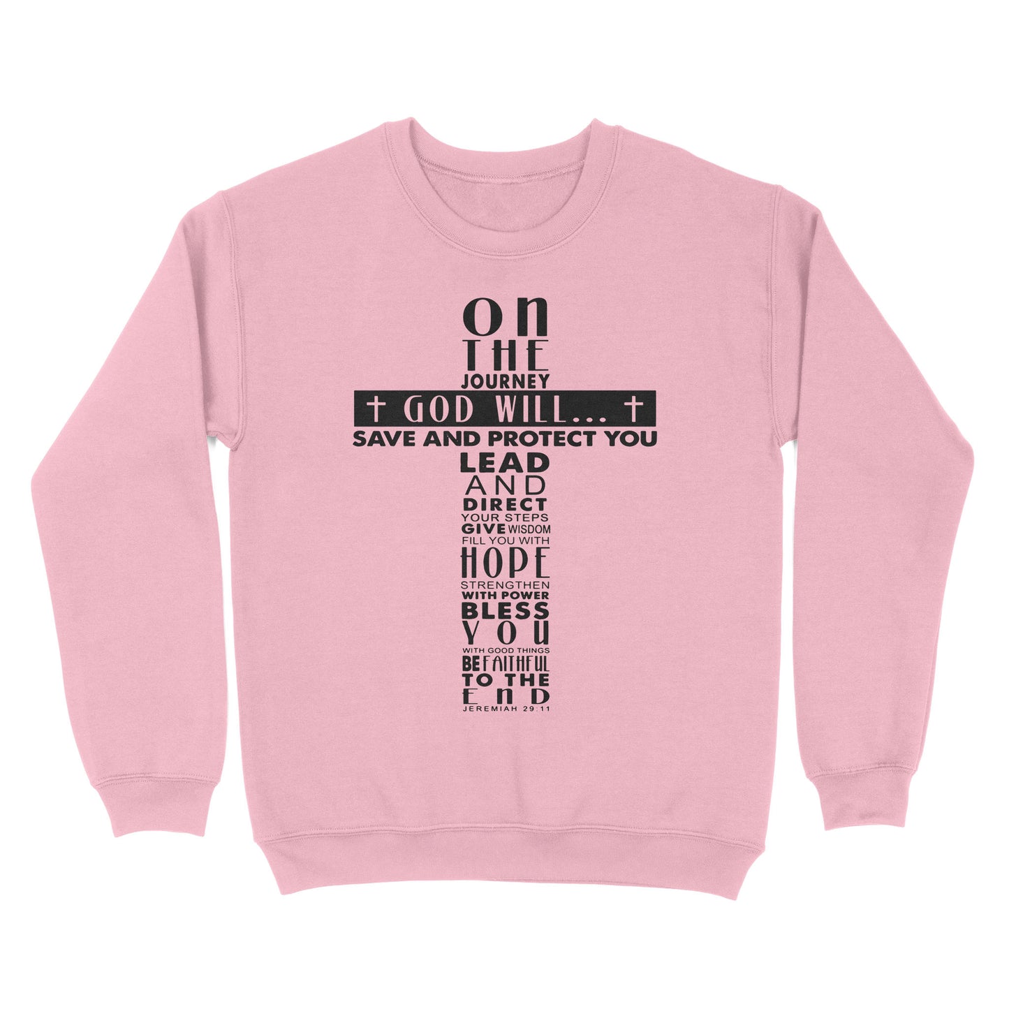 On the Journey God Will Standard Crew Neck Sweatshirt