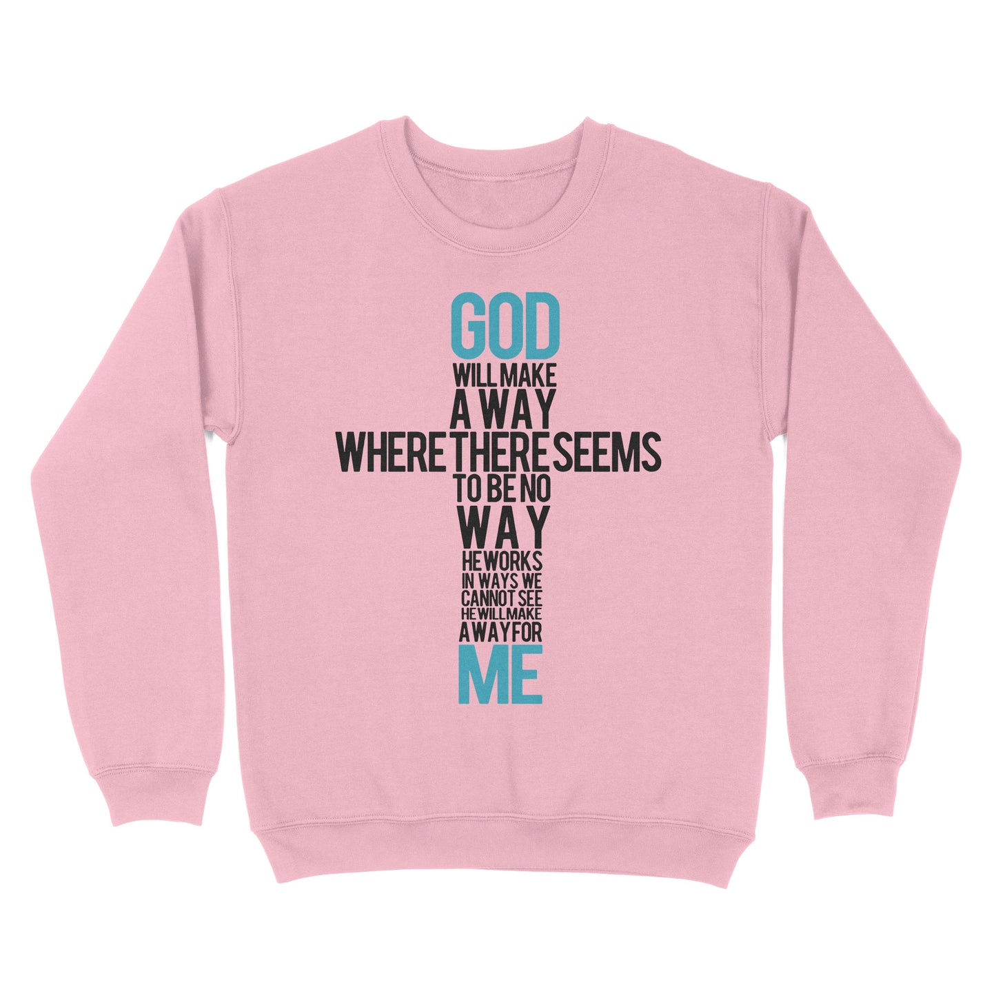 God Will Make a Way - Standard Crew Neck Sweatshirt