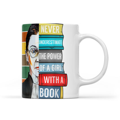 Ruth Bader RBG Never Underestimate Power of Girl With Book - White Edge-to-Edge Mug