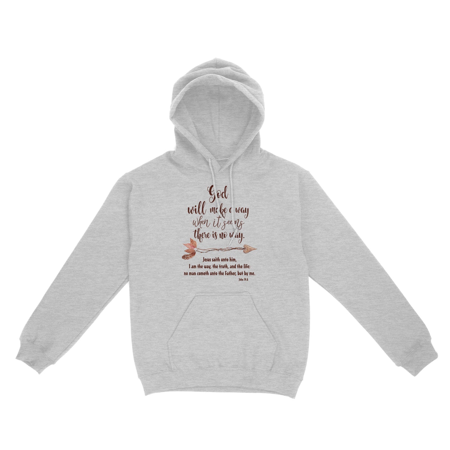 God Will Make a Way John 14:6 - Standard Hoodie