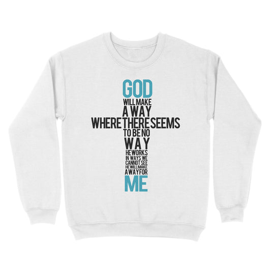 God Will Make a Way - Standard Crew Neck Sweatshirt