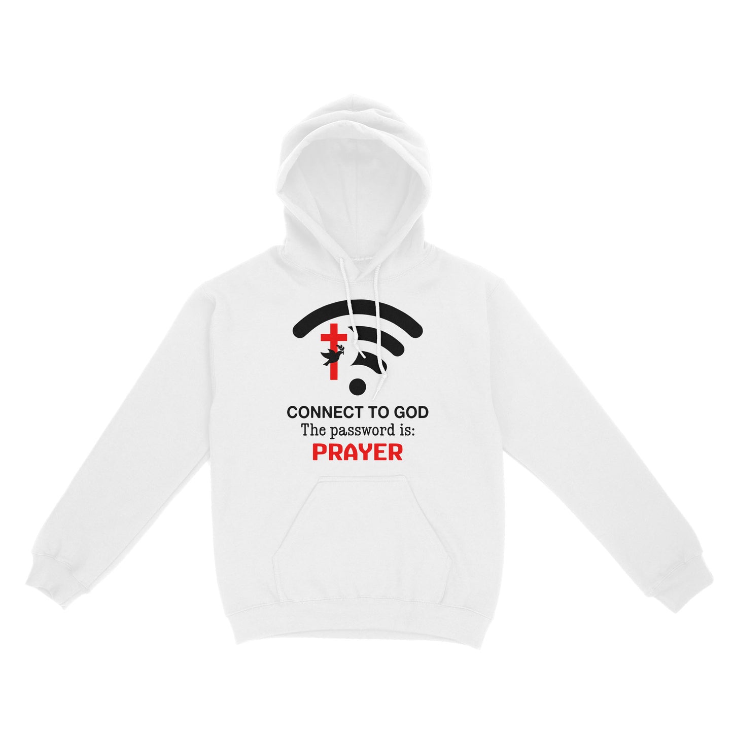 Connect to God the password is prayer Standard Hoodie