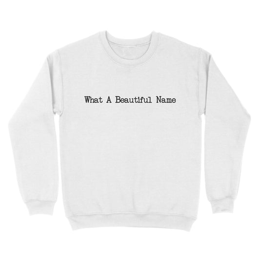 What A Beautiful Name God Jesus Standard Crew Neck Sweatshirt