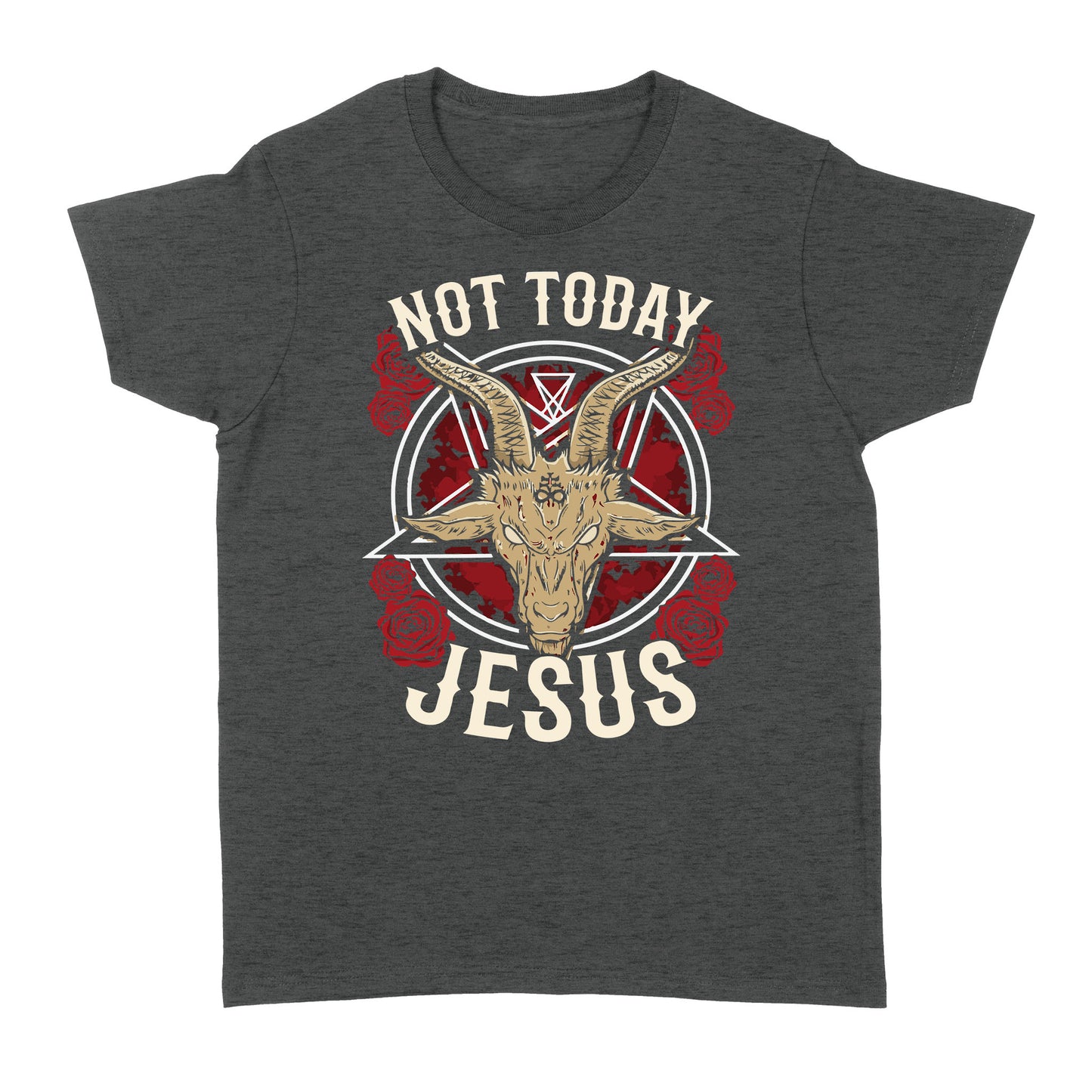 not today Jesus - Satan symbol  Standard Women's T-shirt