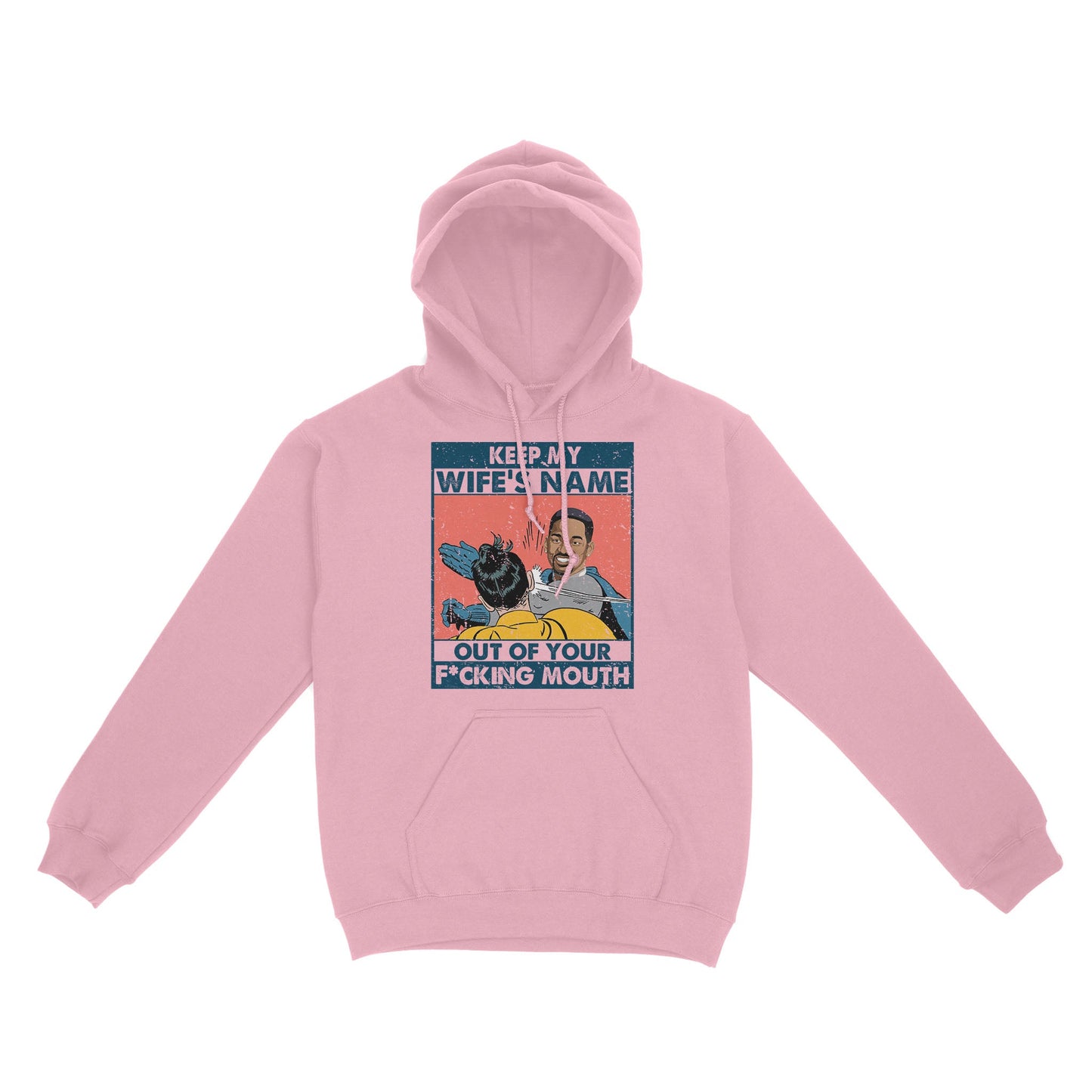 Keep My Wife’s Name Out Your Mouth,Will Smith, Oscar 2022 - Standard Hoodie