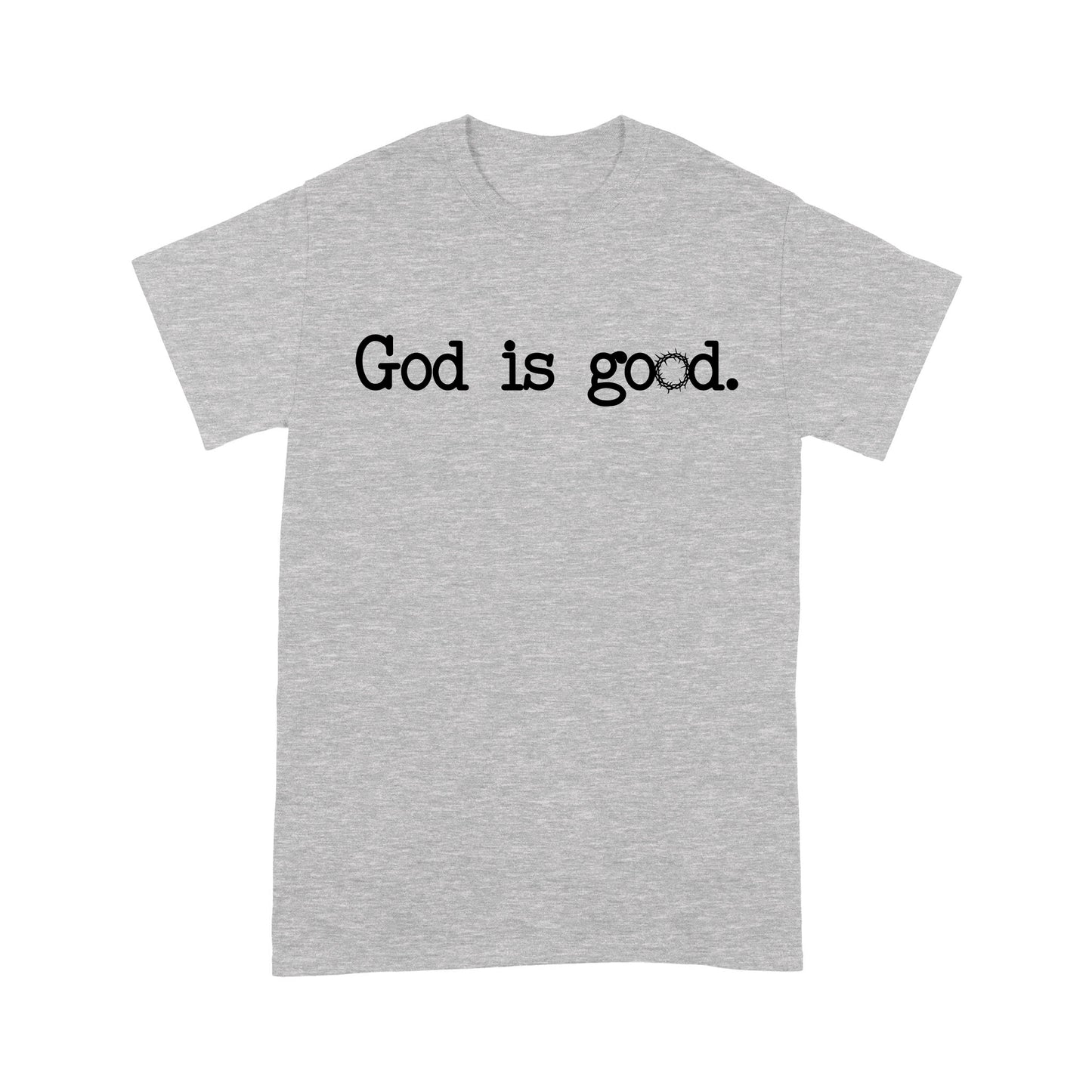 God is good - Standard T-Shirt