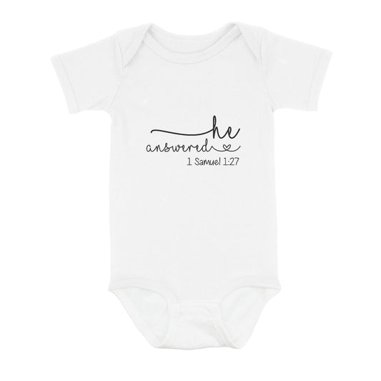 He Answered Samuel 1:17 Christian Baby Onesie