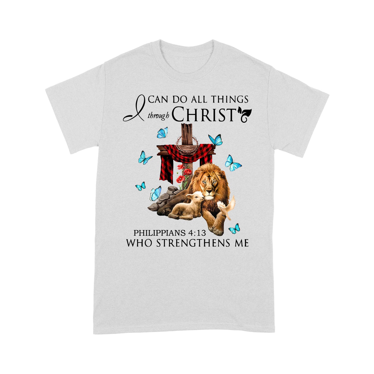 I Can Do All Thing Christ Jesus Lion and Lamb Dove T-Shirt