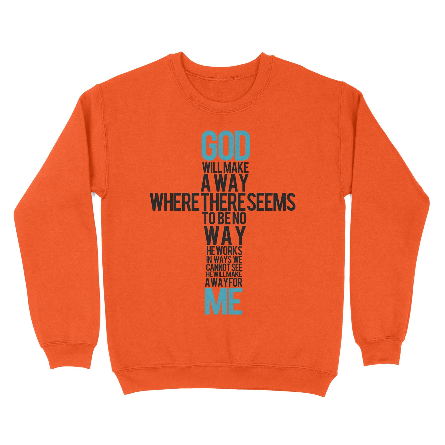 God Will Make a Way - Standard Crew Neck Sweatshirt