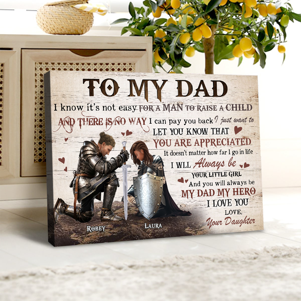 Personalized Dad And Daughter Warrior Of God To My Dad It Is Not Easy To Raise A Child Poster Canvas