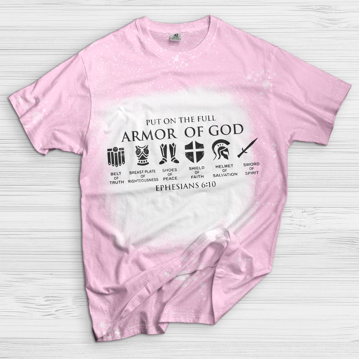 Put on The Full Armor of God Bleached T-Shirt