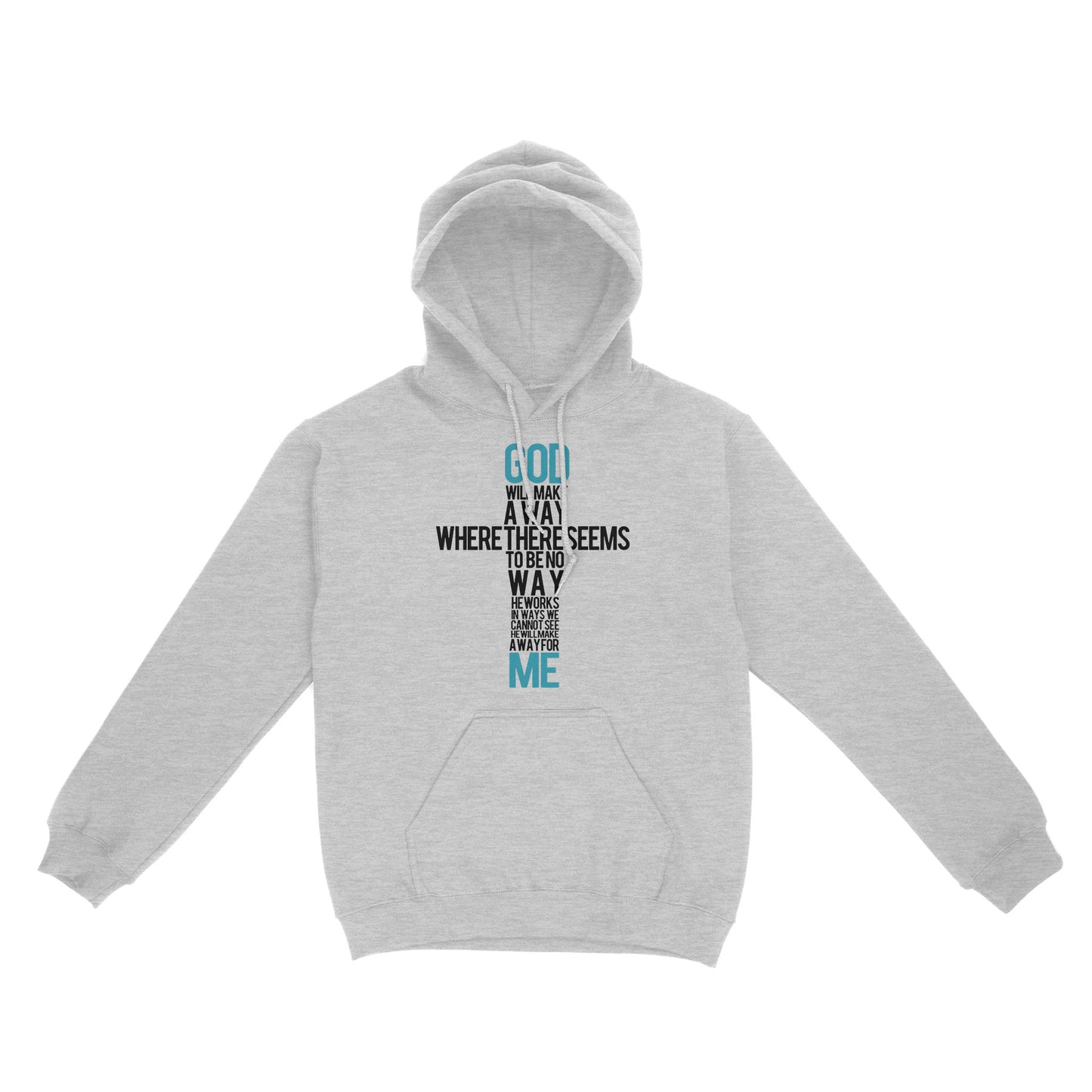 God Will Make a Way - Standard Hoodie