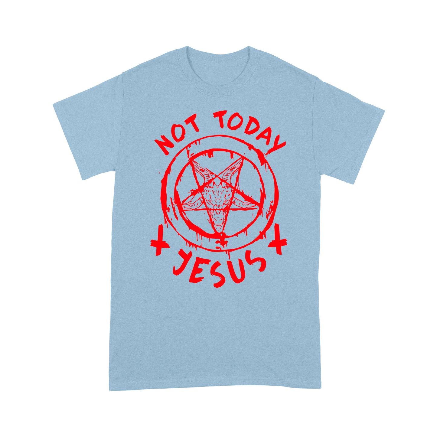 not today Jesus - Satan symbol Standard T-Shirt