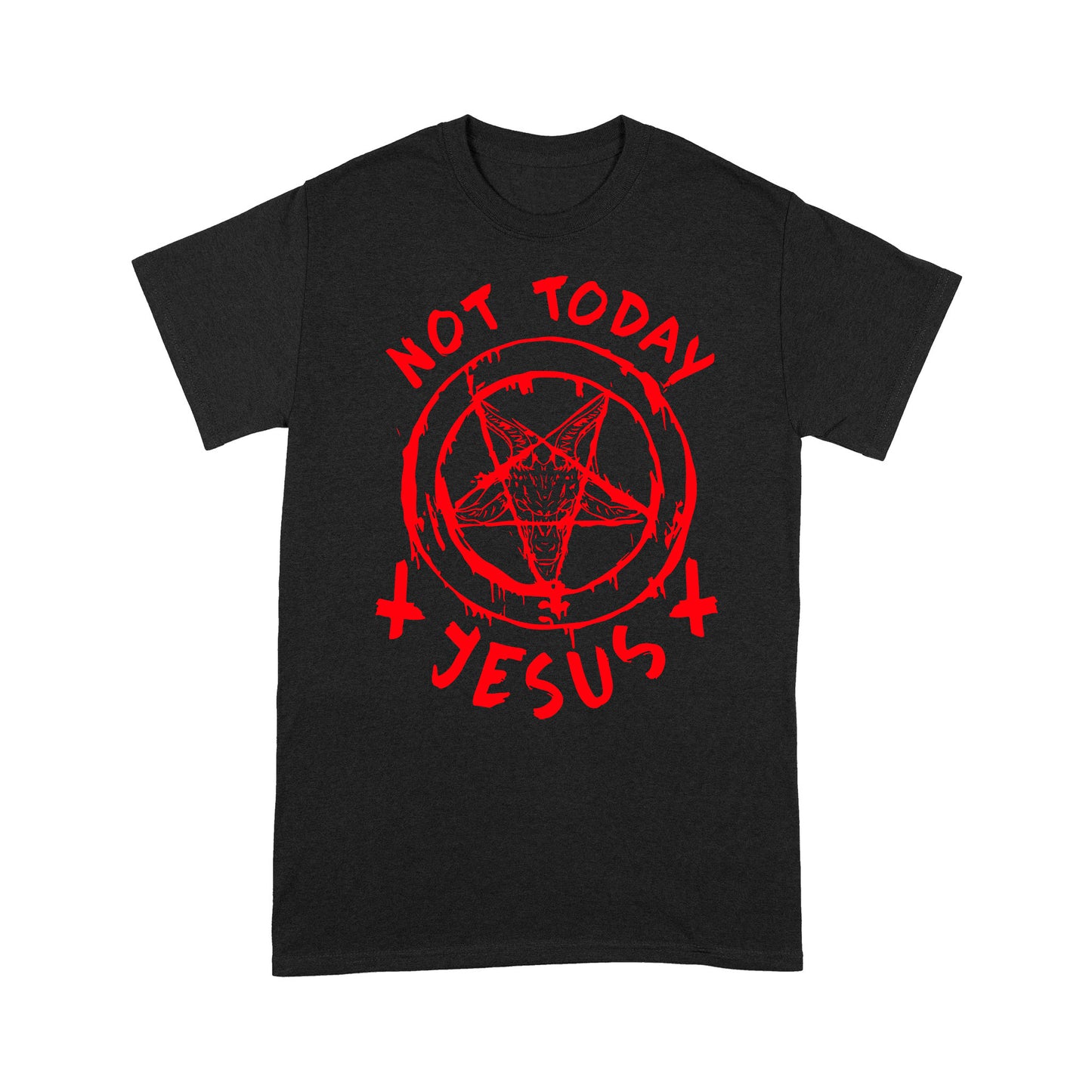 not today Jesus - Satan symbol Standard T-Shirt