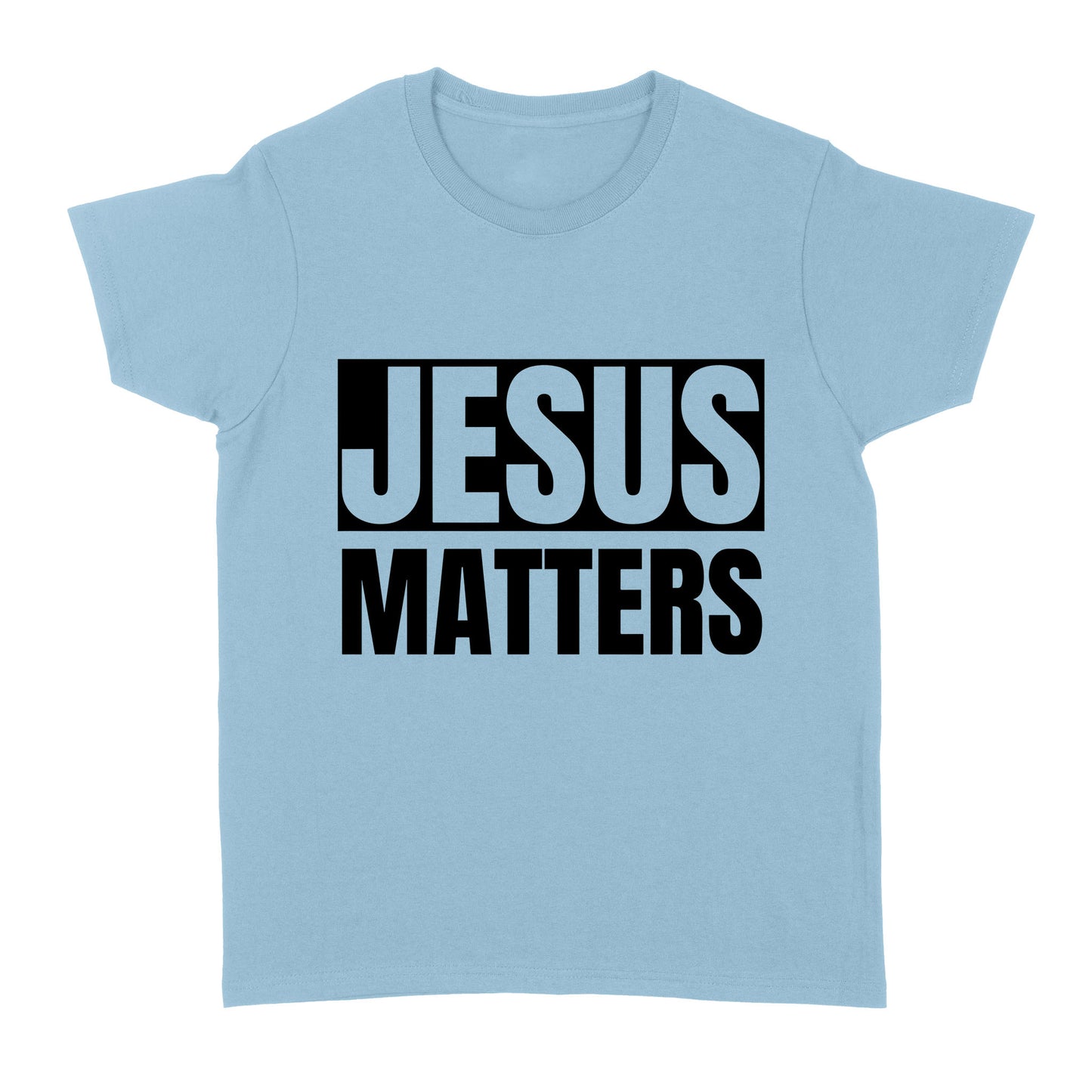 Jesus Matters Standard Women's T-shirt