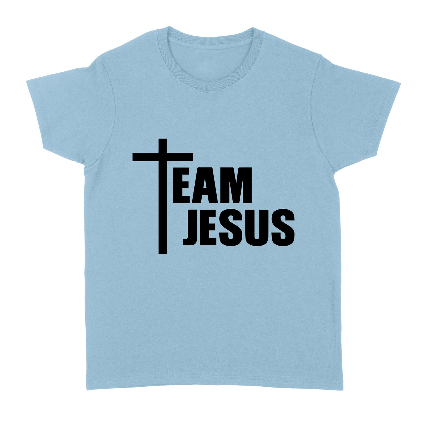 Christian Shirts, Faith T-shirt, Religious Shirt, Christian Tees, Jesus Shirt, Christian Shirts for Women and Men, Team Jesus Standard Women's T-shirt