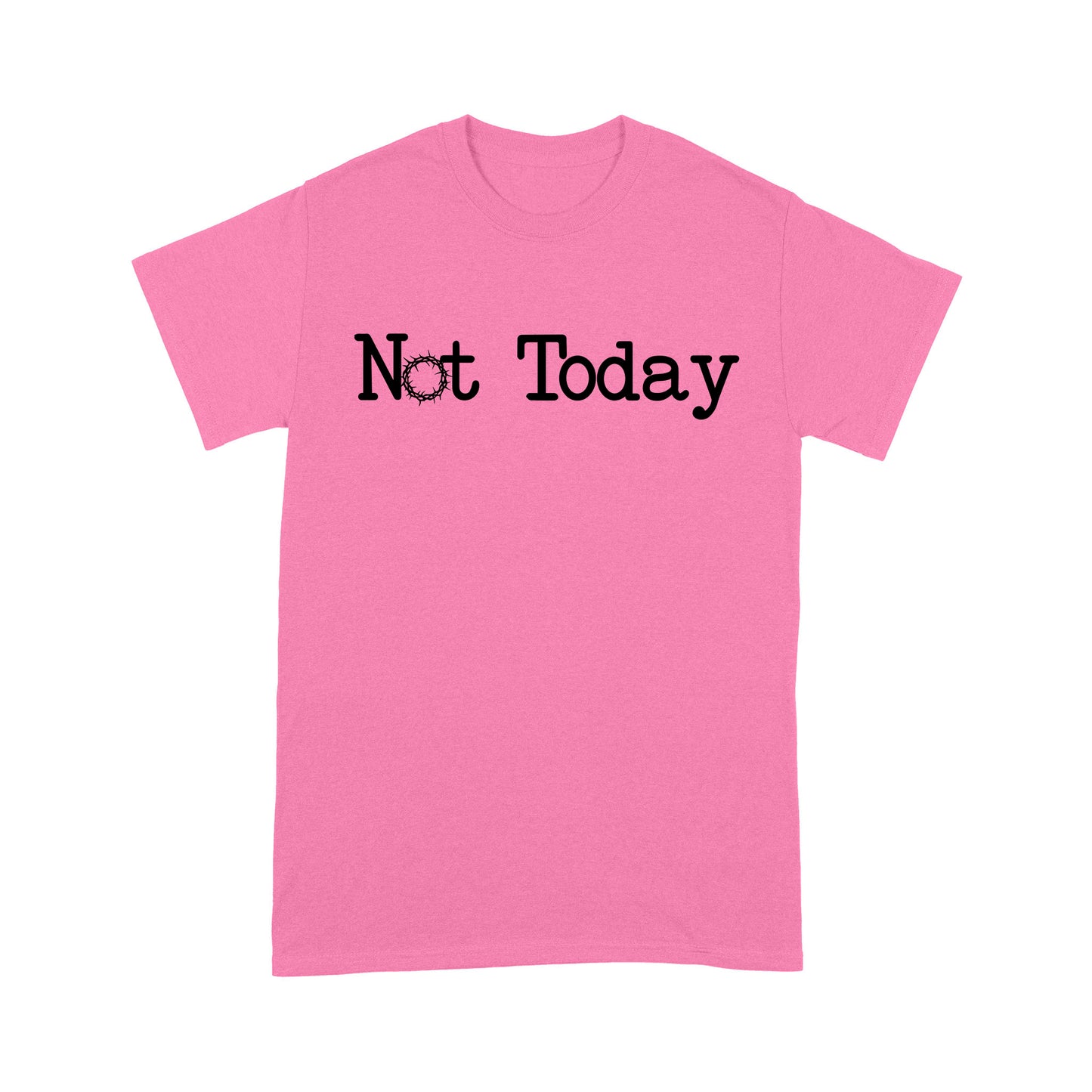 Not Today God Jesus - Standard T-Shirt