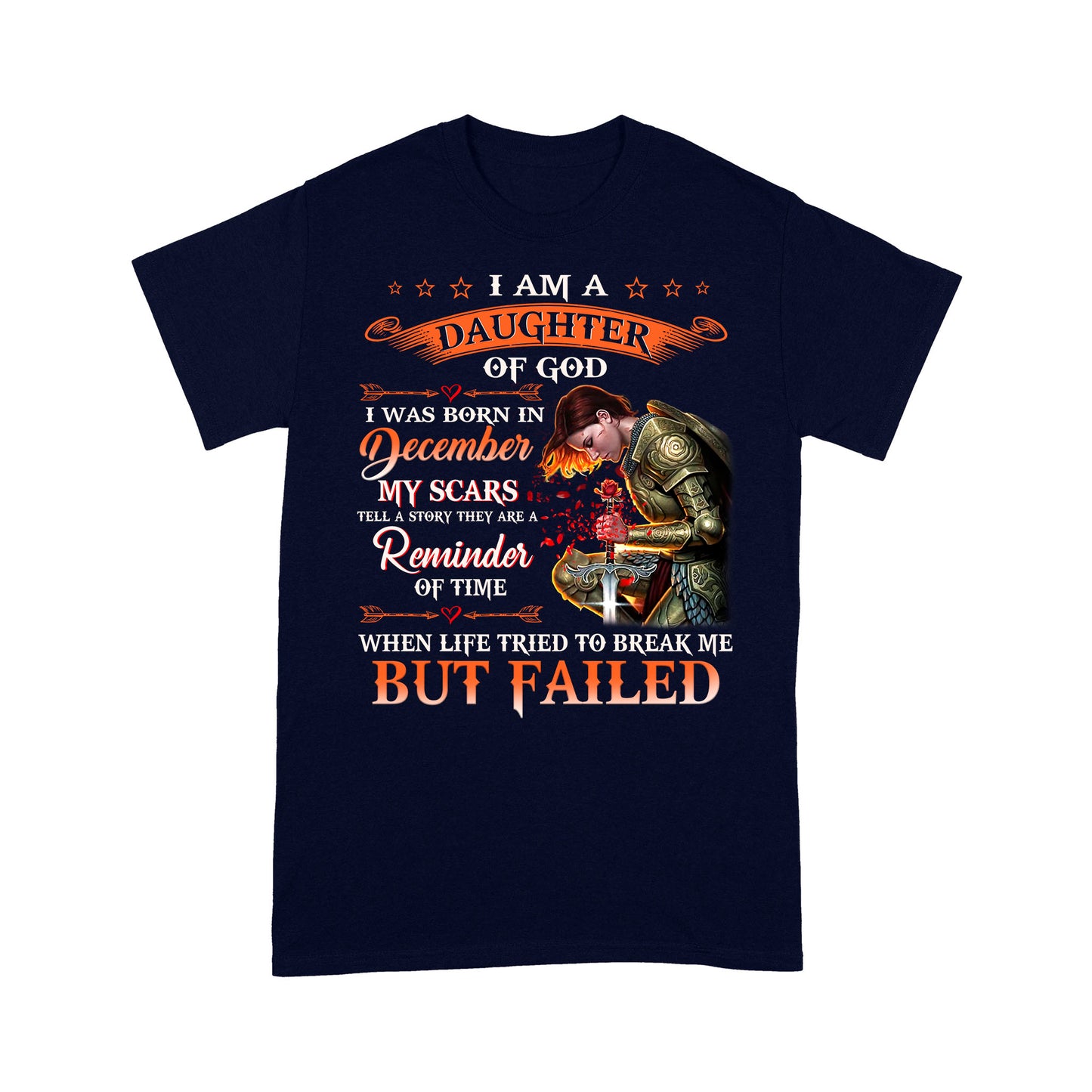 T-Shirt - I'm A Daughter Of God I Was Born In December