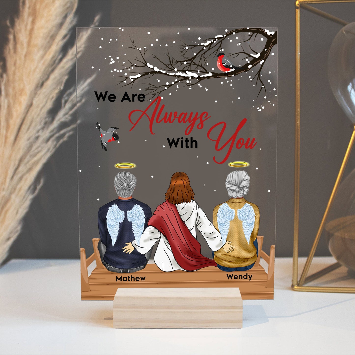 Personalized We Are Always With You Jesus Cardinal Bird Memorial Acrylic Plaque